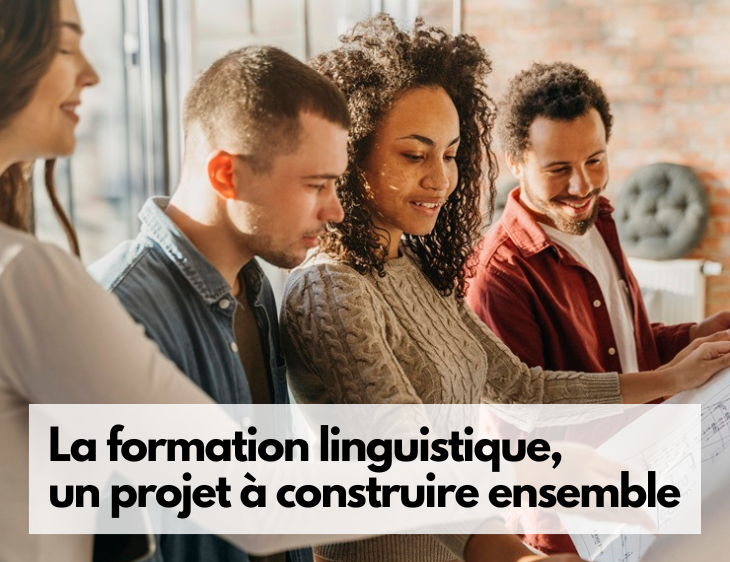 La formation linguistique, un projet à construire ensemble 🤝